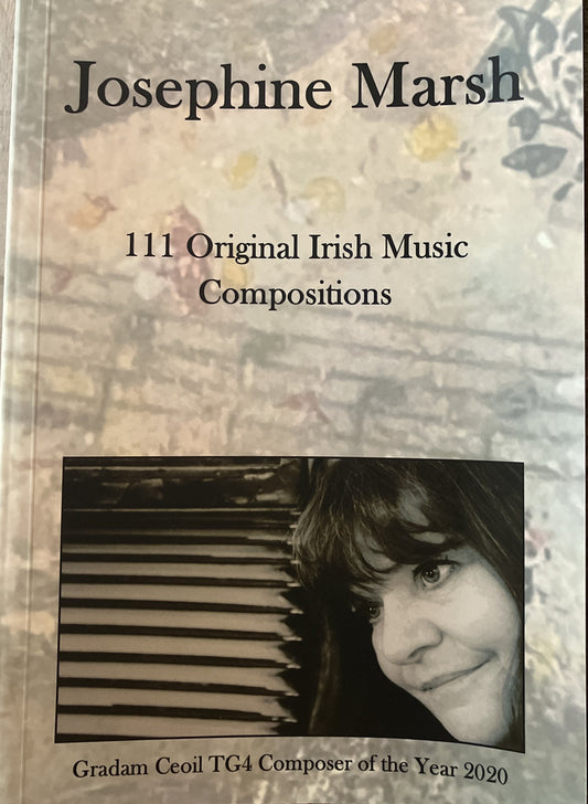 111 のオリジナルアイルランド音楽作品 - ジョセフィン・マーシュ