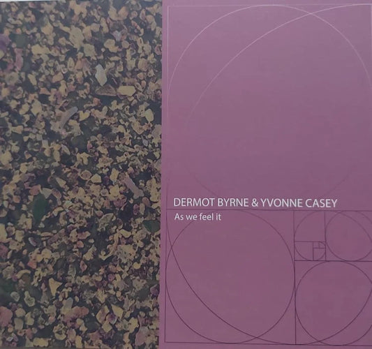 As We Feel It - Dermot Byrne & Yvonne Casey