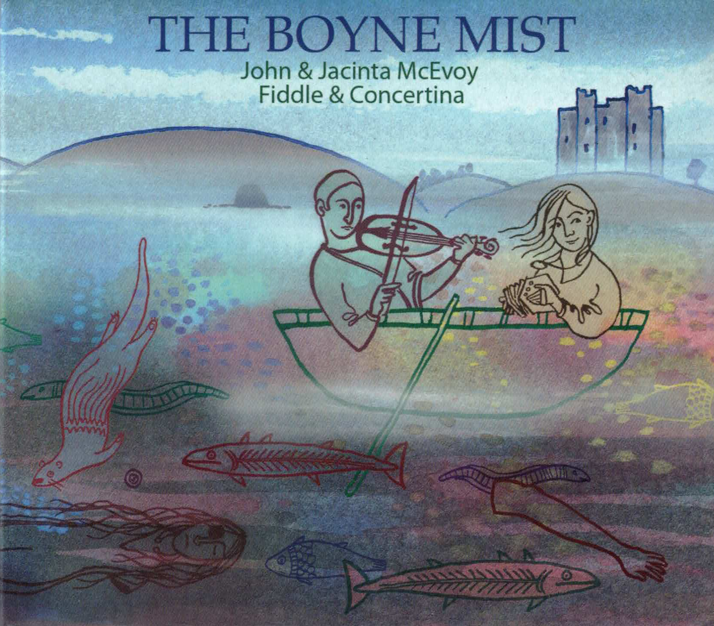 The Boyne Mist - John and Jacinta McEvoy