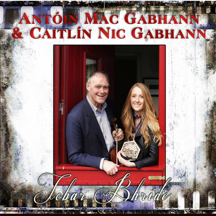 Tobar Bhríde - Antóin MacGabhann & Caitlín Nic Gabhann
