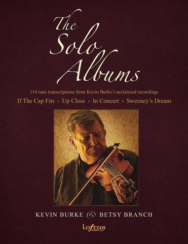 The Solo Albums - Kevin Burke TUNEBOOK