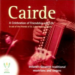 Cairde - アイルランドの最も偉大なミュージシャン & シンガー