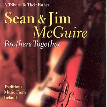 Brothers Together - Sean & Jim McGuire