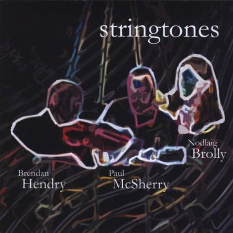 Stringtones - Brendan Hendry, Paul McSherry, Nodlaig Brolly