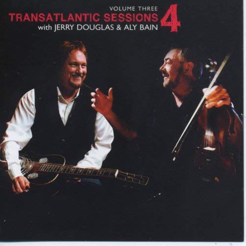 Transatlantic Sessions - Series 4, Volume 3