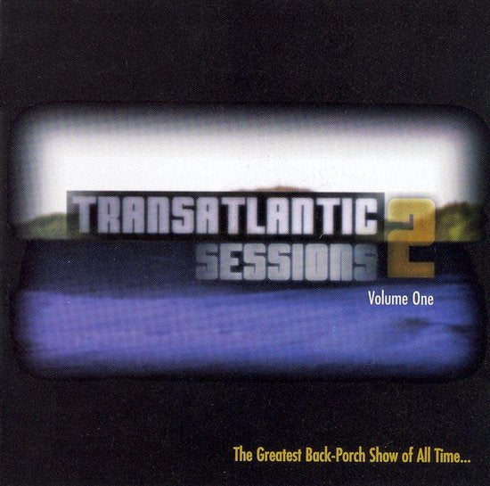 Transatlantic Sessions Series 2: Vol ONE