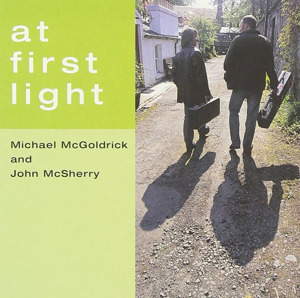 At First Light - Michael McGoldrick & John McSherry