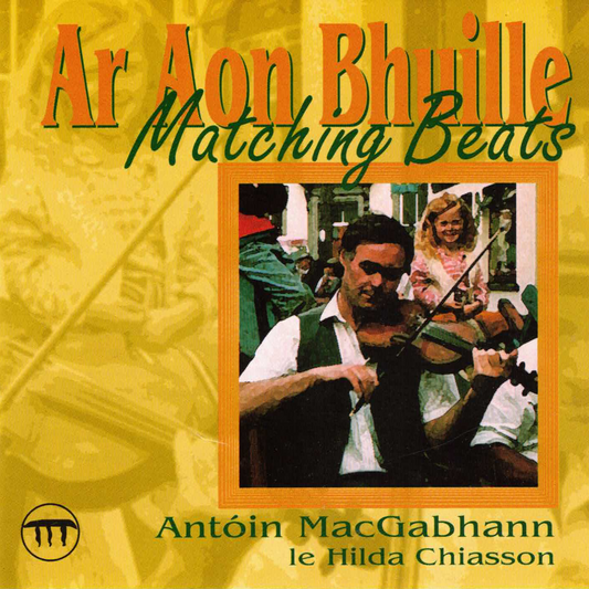 Album cover with a man playing violin and text 'Ar Aon Bhuille Matching Beats' on a yellow background