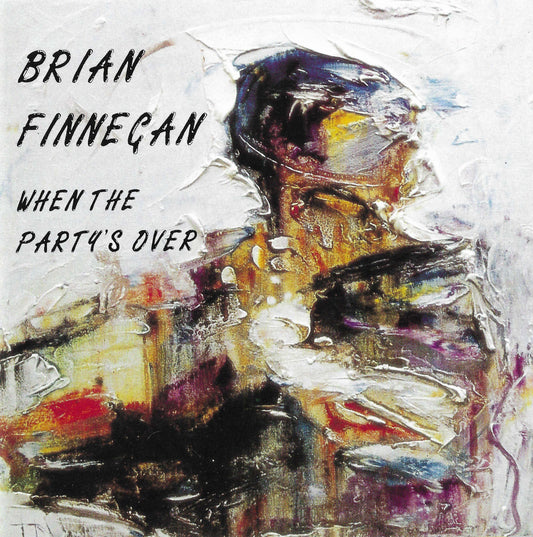 Brian Finnegan - When the Party is Over