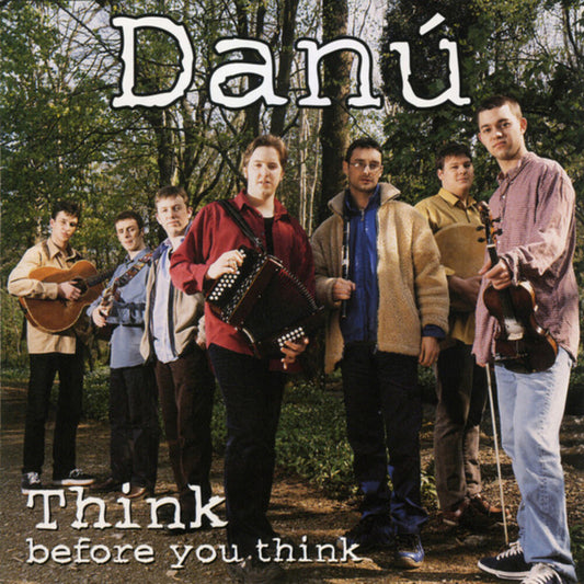 Think Before You Think - Danú