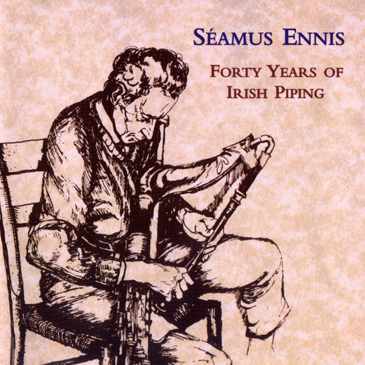 Album cover with a drawing of a man playing an instrument, titled 'Forty Years of Irish Piping' by Séamus Ennis.