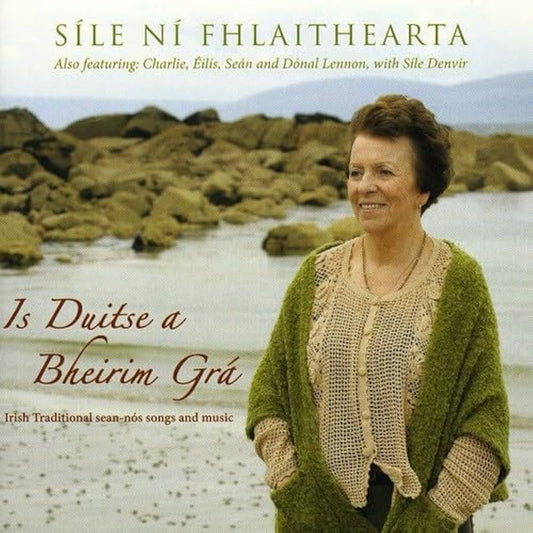 Is Duitse a Bheirim Gra - Sile Ni Fhlaithearta