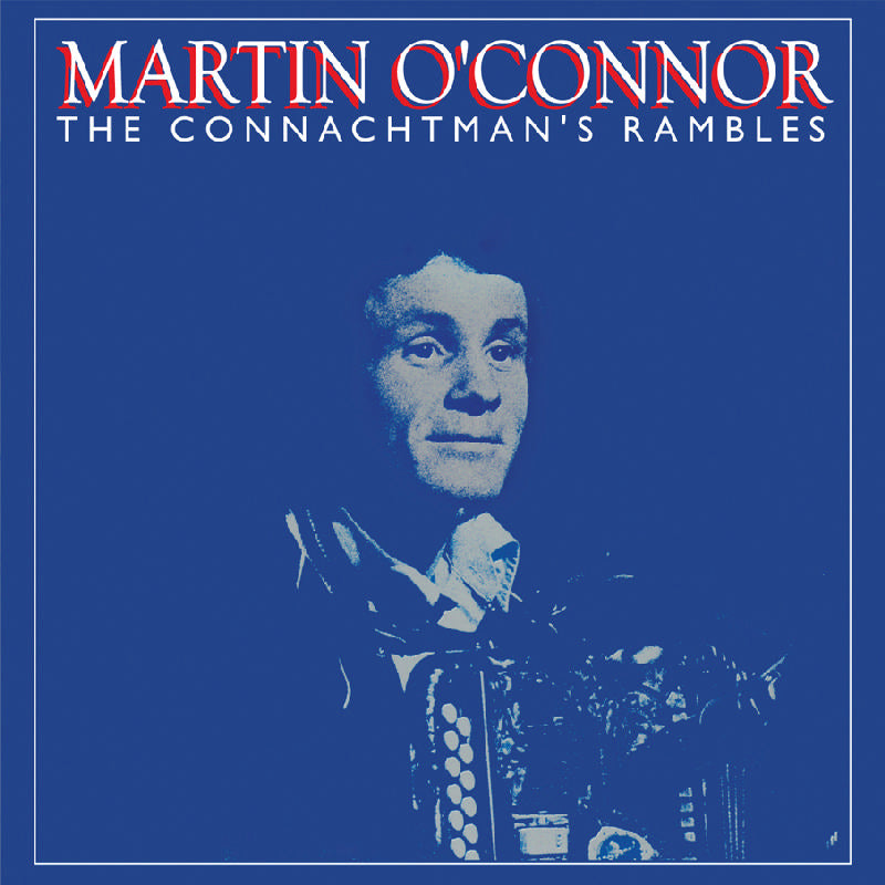 The Connachtman's Rambles - Martin O'Connor