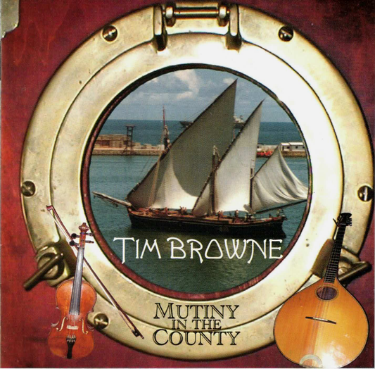 Mutiny in the County - Tim Browne