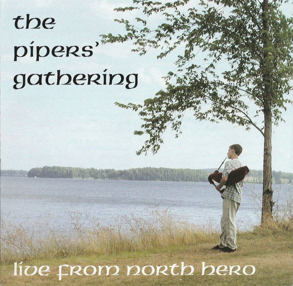 The Pipers' Gathering: Live from North Hero (2004)