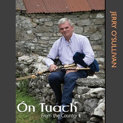 Man playing a flute against a stone wall with 'On Tuath' and 'Jerry O'Sullivan' text.