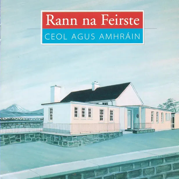 ラン・ナ・フェアステ - Ceol Agus Amhrain