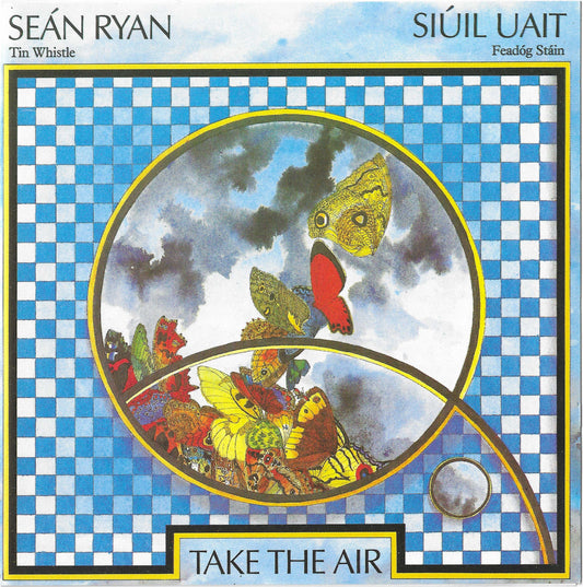 Siúil Uait/Take the Air - Seán Ryan