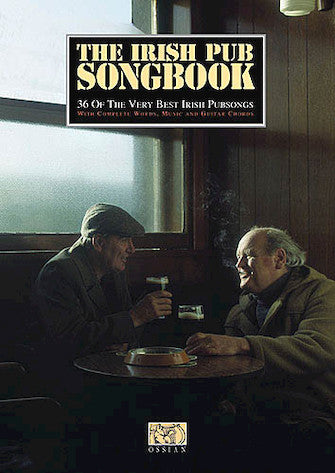 The Irish Pub Songbook