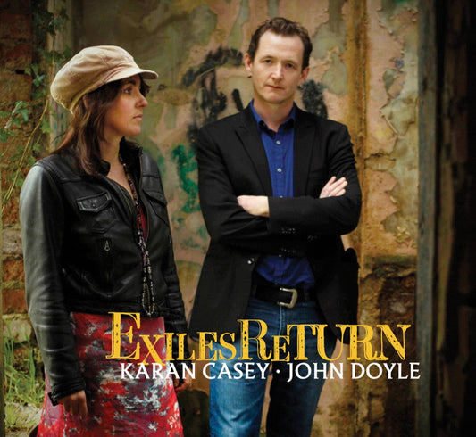 Exiles Return - Karan Casey & John Doyle
