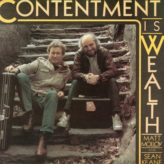 Contentment Is Wealth - Molly, Keane, McGlynn