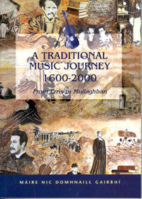 A Traditional Music Journey 1600-2000 - Maire Garvey