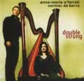 Double Strung - Anne - Marie O'Farrell & Cormac de Barra