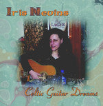 Celtic Guitar Dreams - Iris Nevins