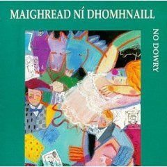 No Dowry - Mairead NiDhomhnaill