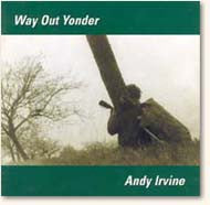 Way Out Yonder - Andy Irvine