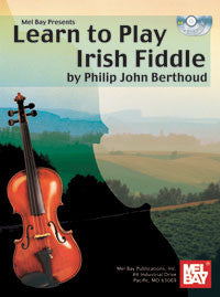 Learn To Play Irish Fiddle - Philip John Berthoud