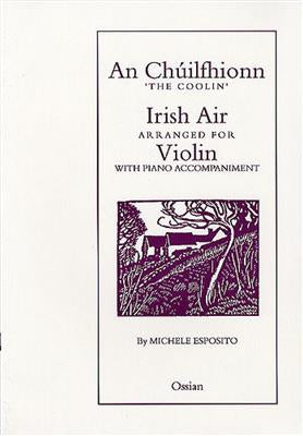 An Chuilfhionn / The COOLIN - Violin w. Piano Accompaniment