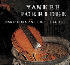 Yankee Porridge - Skip Gorman