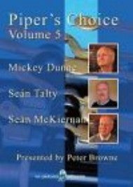 Piper's Choice DVD  vol 5 - Mickey Dunne,STalty, S McKiernan