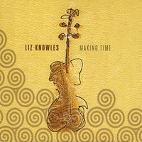 Making Time - Liz Knowles