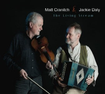 The Living Stream - Matt Cranitch & Jackie Daly