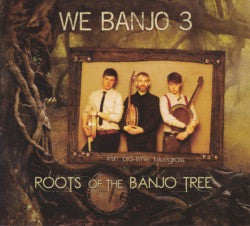 Roots Of The Banjo Tree - We Banjo 3