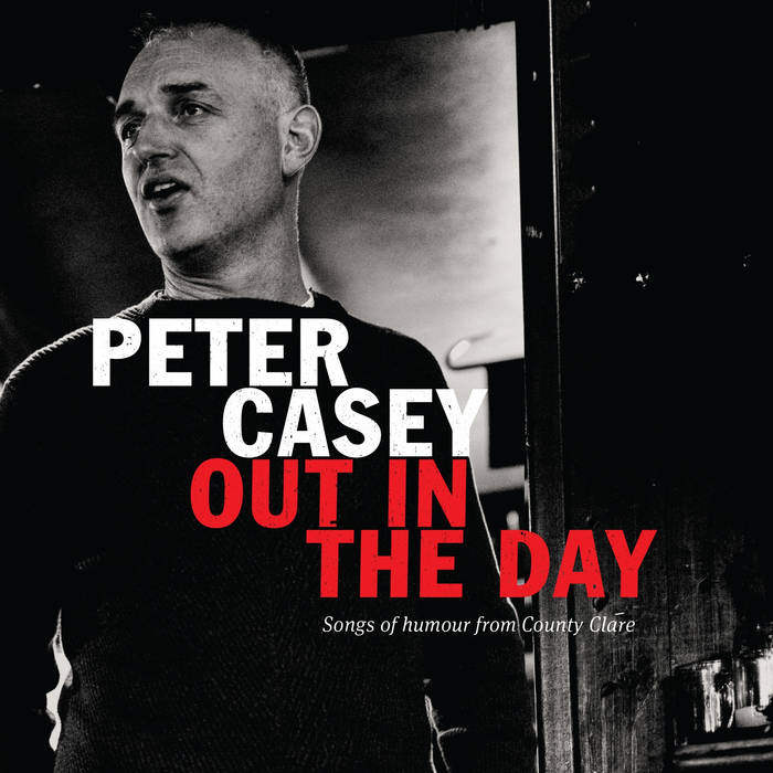 Out In The Day - Peter Casey