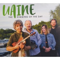 The Dimming Of The Day - UAINE is Bríd Harper, Tony O’Connell, Lisa Butler & Paul Meehan