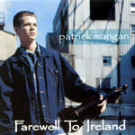 Farewell to Ireland - Patrick Mangan