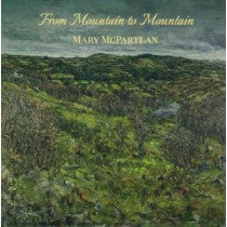 From Mountain to Mountain - Mary McPartlan