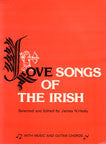 Love Songs of the Irish edited by James N Healy.OUT OF PRINT