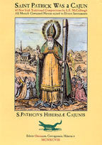 Saint Patrick was a Cajun  - L.E. McCullough