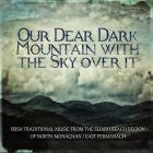 Our Dear Dark Mountain With The Sky Over It - Sean McElwain