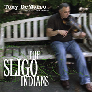 The Sligo Indians - Tony DeMarco