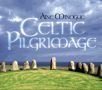Celtic Pilgrimage - Aine Minogue
