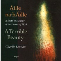 A Terrible Beauty    Áille na hÁille - Charlie Lennon