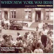 When New York Was Irish - Songs & Tunes byTerence Winch